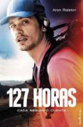 127 horas-aron ralston-9788493795436 127 horas-aron ralston-9788493795436