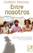 entre nosotros-gabriel magma-9788493843236 entre nosotros-gabriel magma-9788493843236