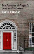 las fuentes del afecto-maeve brennan-9788494007736 las fuentes del afecto-maeve brennan-9788494007736