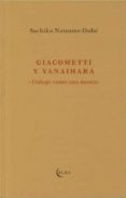 giacometi y yanaihara-sachisko natsume-dube-9788494085536 giacometi y yanaihara-sachisko natsume-dube-9788494085536