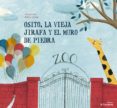 osito, la vieja jirafa y el muro de piedra-susana isern-9788494201936 osito, la vieja jirafa y el muro de piedra-susana isern-9788494201936
