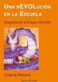 una revolución en la escuela-cristina romero-9788494260636 una revolución en la escuela-cristina romero-9788494260636