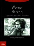 werner herzog. espejismos de sueños olvidados-ruben (coord.) higueras flores-9788494367236 werner herzog. espejismos de sueños olvidados-ruben (coord.) higueras flores-9788494367236