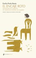 el encaje roto: antologia de cuentos de violencia contra las mujeres-emilia pardo bazan-9788494547836 el encaje roto: antologia de cuentos de violencia contra las mujeres-emilia pardo bazan-9788494547836