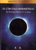 el circulo hermetico-miguel serrano-9788494700736 el circulo hermetico-miguel serrano-9788494700736