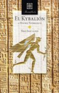 el kybalión de hermes trismegisto-hermes trismegisto-9788494745836 el kybalión de hermes trismegisto-hermes trismegisto-9788494745836