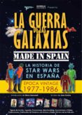 la guerra de las galaxias made in spain-jose gracia-9788494770036 la guerra de las galaxias made in spain-jose gracia-9788494770036