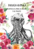 cuentos de amor de locura y de muerte-horacio quiroga-9788494807336 cuentos de amor de locura y de muerte-horacio quiroga-9788494807336