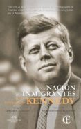 una nacion de inmigrantes-john fitzgerald kennedy-9788494820236 una nacion de inmigrantes-john fitzgerald kennedy-9788494820236