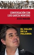 conversacion con luis garcia montero-luis garcia montero-jesus maraña marcos-9788495157836 conversacion con luis garcia montero-luis garcia montero-jesus maraña marcos-9788495157836