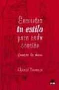 encuentra tu estilo para cada ocasion: consejos de amiga-chantal thomass-9788495456236 encuentra tu estilo para cada ocasion: consejos de amiga-chantal thomass-9788495456236