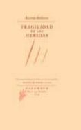 fragilidad de las heridas (premio ciudad de valencia de poesia vi cente gaos)-ricardo bellveser-9788496049536 fragilidad de las heridas (premio ciudad de valencia de poesia vi cente gaos)-ricardo bellveser-9788496049536
