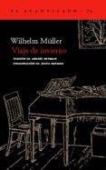 viaje de invierno-wilhelm mãller-9788496136236 viaje de invierno-wilhelm mãller-9788496136236