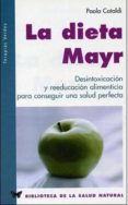 la dieta mayr: un programa de desintoxicacion y de reeducacion al imenticia-paolo cataldi-9788496194236 la dieta mayr: un programa de desintoxicacion y de reeducacion al imenticia-paolo cataldi-9788496194236