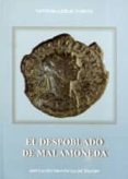 el despoblado de malamoneda-ventura leblic garcia-9788496211636 el despoblado de malamoneda-ventura leblic garcia-9788496211636