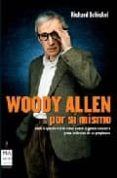 woody allen por si mismo-richard schickel-9788496222236 woody allen por si mismo-richard schickel-9788496222236