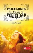psicologia de la felicidad-adolfo perez agusti-9788496319936 psicologia de la felicidad-adolfo perez agusti-9788496319936