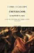 emperador ii: la muerte de los reyes-conn iggulden-9788496333536 emperador ii: la muerte de los reyes-conn iggulden-9788496333536