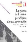 la guerra de españa: paradigma de una revolucion, las 30 horas de barcelona (julio del 36)-abel paz-9788496495036 la guerra de españa: paradigma de una revolucion, las 30 horas de barcelona (julio del 36)-abel paz-9788496495036
