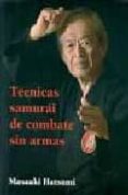 tecnicas samurai de combate sin armas-masaaki hatsumi-9788496894136 tecnicas samurai de combate sin armas-masaaki hatsumi-9788496894136