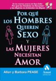 por que los hombres quieren sexo y las mujeres necesitan amor-allan pease-barbara pease-9788497353236 por que los hombres quieren sexo y las mujeres necesitan amor-allan pease-barbara pease-9788497353236
