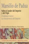 sobre el poder del imperio y el papa: el defensor menor; la trans ferencia del imperio-marsilio de padua-9788497424936 sobre el poder del imperio y el papa: el defensor menor; la trans ferencia del imperio-marsilio de padua-9788497424936