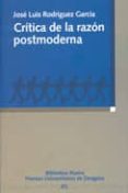 critica de la razon postmoderna-jose luis rodriguez garcia-9788497425636 critica de la razon postmoderna-jose luis rodriguez garcia-9788497425636