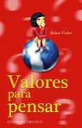 valores para pensar-robert fisher-9788497772136 valores para pensar-robert fisher-9788497772136