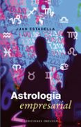 astrologia empresarial-juan estadella-9788497774536 astrologia empresarial-juan estadella-9788497774536