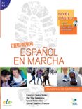 español en marcha basico: cuaderno de ejercicios (incluye audio-c d)-francisca castro viudez-9788497782036 español en marcha basico: cuaderno de ejercicios (incluye audio-c d)-francisca castro viudez-9788497782036