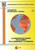 la creacion de unasur en el marco de la seguridad y la defensa-9788497815536 la creacion de unasur en el marco de la seguridad y la defensa-9788497815536