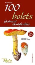 100 bolets facilment identificables-jaume sañe-9788497913836 100 bolets facilment identificables-jaume sañe-9788497913836