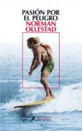 pasion por el peligro-norman ollestad-9788498383836 pasion por el peligro-norman ollestad-9788498383836