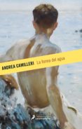 la forma del agua (nueva edicion)-andrea camilleri-9788498388336 la forma del agua (nueva edicion)-andrea camilleri-9788498388336