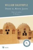 desde el monte santo: viaje a la sombra de bizancio-william dalrymple-9788498670936 desde el monte santo: viaje a la sombra de bizancio-william dalrymple-9788498670936