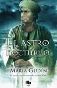 el astro nocturno-maria gudin-9788498727036 el astro nocturno-maria gudin-9788498727036