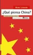 ¿que piensa china?: el debate interno sobre su futuro?-mark leonard-9788498880236 ¿que piensa china?: el debate interno sobre su futuro? mark leonard 9788498880236