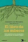 el libro de los saberes: conversaciones con los grandes intelectu ales de nuestro tiempo-constantin von barloewen-9788499080536 el libro de los saberes: conversaciones con los grandes intelectu ales de nuestro tiempo-constantin von barloewen-9788499080536