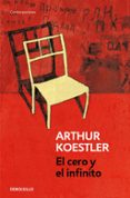 el cero y el infinito-arthur koestler-9788499087436 el cero y el infinito-arthur koestler-9788499087436