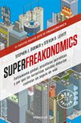 superfreakonomics-steven d. levitt-stephen j. dubner-9788499088136 superfreakonomics-steven d. levitt-stephen j. dubner-9788499088136
