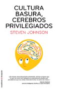 cultura basura, cerebros privilegiados (ebook)-steven johnson-9788499183336 cultura basura, cerebros privilegiados (ebook)-steven johnson-9788499183336