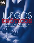 juegos eróticos, transgresores, seductores, extraños, sensuales...-paola groppo-9788499284736 juegos eróticos, transgresores, seductores, extraños, sensuales...-paola groppo-9788499284736