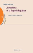 la enseñanza de la segunda republica-mariano perez galan-9788499401836 la enseñanza de la segunda republica-mariano perez galan-9788499401836