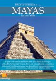 breve historia de los mayas-carlos pallan-9788499671536 breve historia de los mayas-carlos pallan-9788499671536
