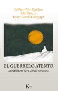 el guerrero atento-9788499886336 el guerrero atento-9788499886336