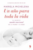 un año para toda la vida (ebook)-mariela michelena-9788499980836 un año para toda la vida (ebook)-mariela michelena-9788499980836