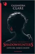 citta del fuoco celeste. shadowhunters 6-cassandra clare-9788804663836 citta del fuoco celeste. shadowhunters 6-cassandra clare-9788804663836