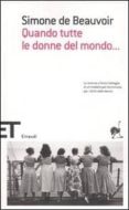 quando tutte le donne del mondo-simone de beauvoir-9788806180836 quando tutte le donne del mondo-simone de beauvoir-9788806180836