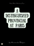 Ebooks gratis para iphone 4 descargar A DISTINGUISHED PROVINCIAL AT PARIS de HONORÉ DE BALZAC iBook 9788828303336 (Literatura española)