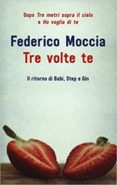 tre volte te-federico moccia-9788869800436 tre volte te-federico moccia-9788869800436